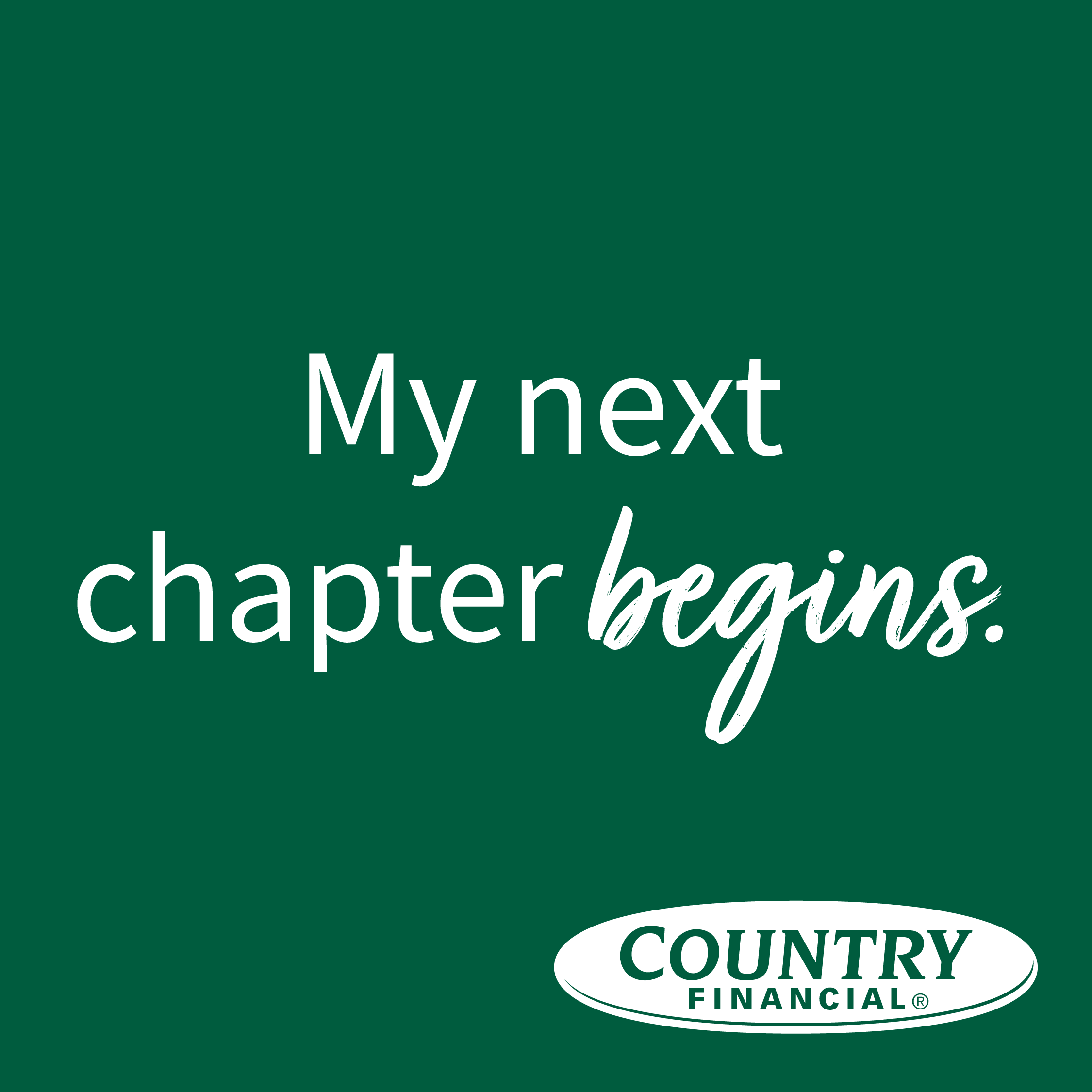 COUNTRY Financial - My next chapter begins